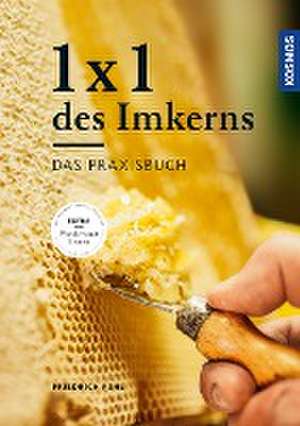 1 x 1 des Imkerns de Friedrich Pohl