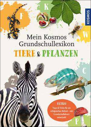 Mein Kosmos Grundschullexikon Tiere & Pflanzen de Ilka Sokolowski