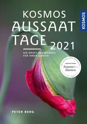 Berg, P: Kosmos Aussaattage 2021