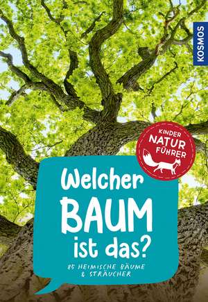 Welcher Baum ist das? Kindernaturführer de Holger Haag