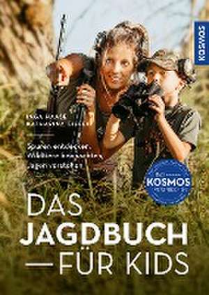 Das Jagdbuch für Kids de Inga Haase