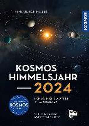 Kosmos Himmelsjahr 2024 de Hans-Ulrich Keller