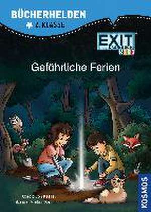 EXIT® - Das Buch Kids, Bücherhelden 2. Klasse, Gefährliche Ferien de Carola von Kessel