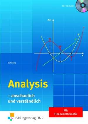 Analysis. anschaulich und verständlich: Schulbuch de Klaus Schilling