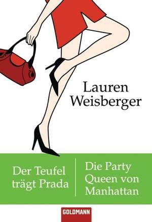 Der Teufel trägt Prada - Die Party Queen von Manhattan de Lauren Weisberger