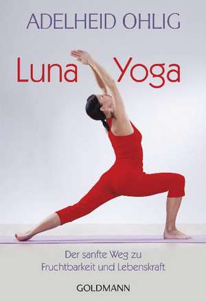 Luna-Yoga de Adelheid Ohlig