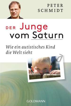 Der Junge vom Saturn de Peter Schmidt