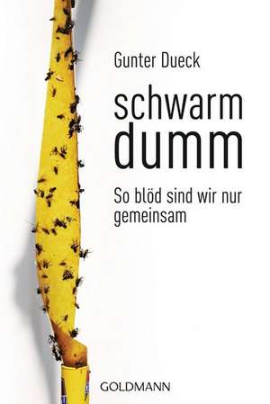 Schwarmdumm de Gunter Dueck