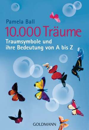 10.000 Träume de Pamela Ball