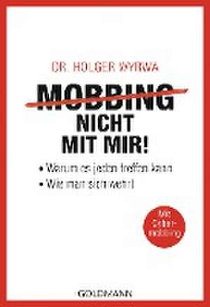 Mobbing - nicht mit mir! de Holger Wyrwa