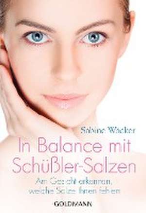 In Balance mit Schüßler-Salzen de Sabine Wacker