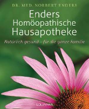 Enders Homöopathische Hausapotheke de Norbert Enders