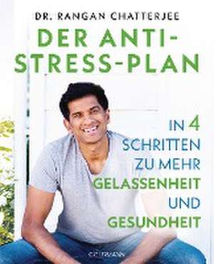 Der Anti-Stress-Plan de Rangan Chatterjee