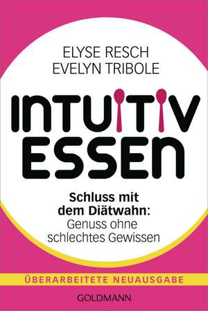 Intuitiv essen de Elyse Resch