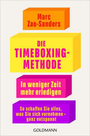 Die Timeboxing-Methode de Marc Zao-Sanders
