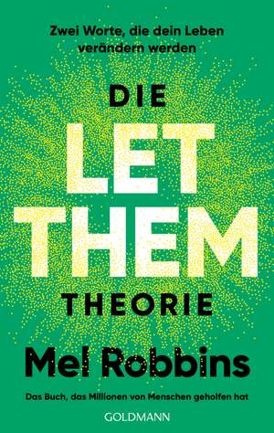 Die LET THEM Theorie de Mel Robbins
