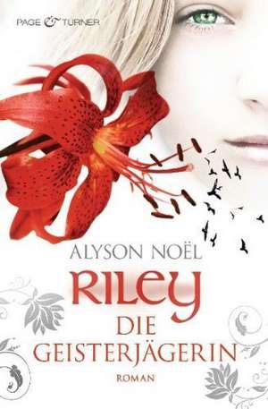 Riley - Die Geisterjägerin de Alyson Noël