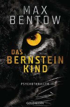 Das Bernsteinkind de Max Bentow