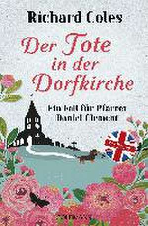 Der Tote in der Dorfkirche de Richard Coles