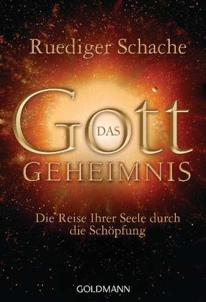 Das Gottgeheimnis de Ruediger Schache