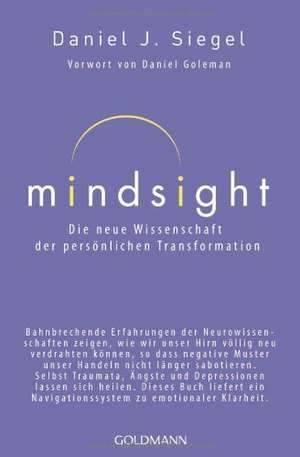 Mindsight - Die neue Wissenschaft der persönlichen Transformation de Daniel J. Siegel