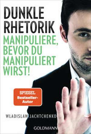Dunkle Rhetorik de Wladislaw Jachtchenko