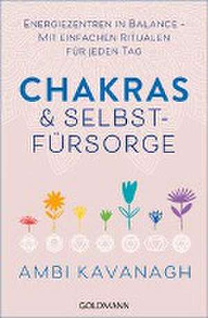 Chakras & Selbstfürsorge de Ambi Kavanagh