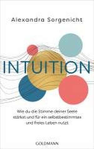 Intuition de Alexandra Sorgenicht