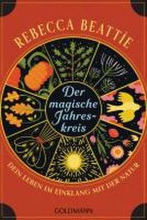 Der magische Jahreskreis de Rebecca Beattie