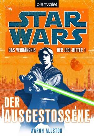 Star Wars. Das Verhängnis der Jedi-Ritter de Aaron Allston