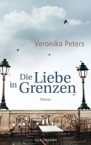 Die Liebe in Grenzen de Veronika Peters