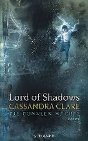 Lord of Shadows de Cassandra Clare