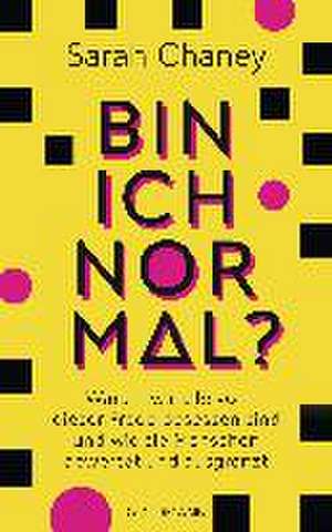 Bin ich normal? de Sarah Chaney