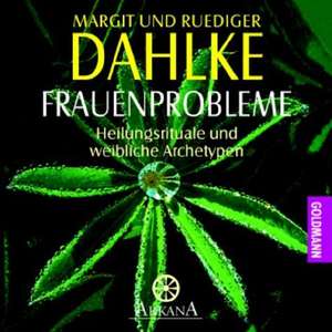 Frauenprobleme. CD de Rüdiger Dahlke