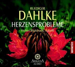 Herzensprobleme. CD de Ruediger Dahlke