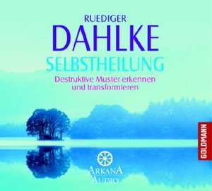 Selbstheilung. CD de Ruediger Dahlke