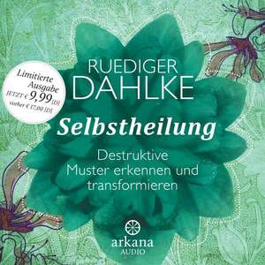 Selbstheilung de Ruediger Dahlke