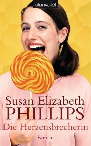 Die Herzensbrecherin de Susan Elizabeth Phillips