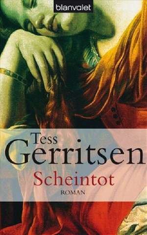 Scheintot de Tess Gerritsen