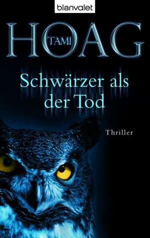 Schwärzer als der Tod de Tami Hoag