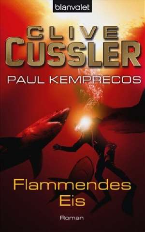 Flammendes Eis de Clive Cussler