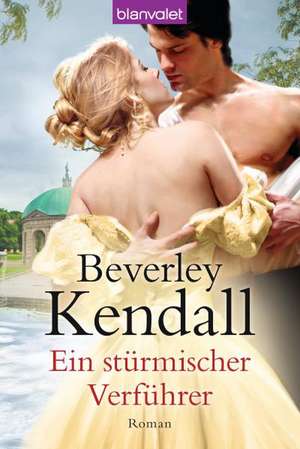 Ein stürmischer Verführer de Beverley Kendall