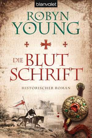 Die Blutschrift de Robyn Young