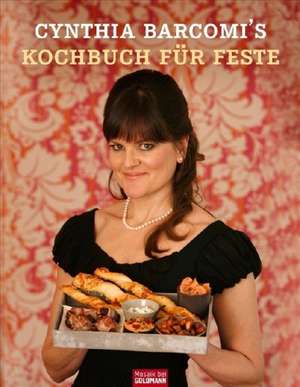 Kochbuch für Feste de Cynthia Barcomi