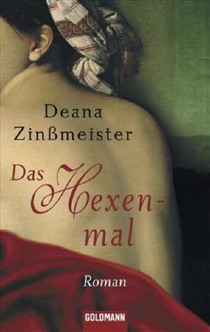 Das Hexenmal de Deana Zinßmeister