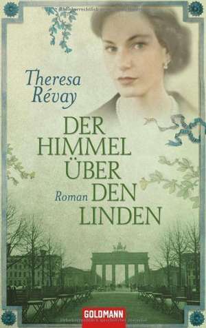 Der Himmel über den Linden de Theresa Révay