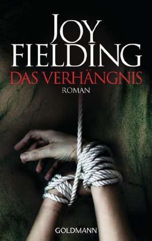 Das Verhängnis de Joy Fielding