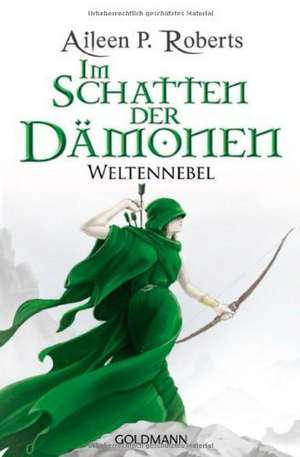 Im Schatten der Dämonen de Aileen P. Roberts