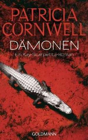 Dämonen de Patricia Cornwell