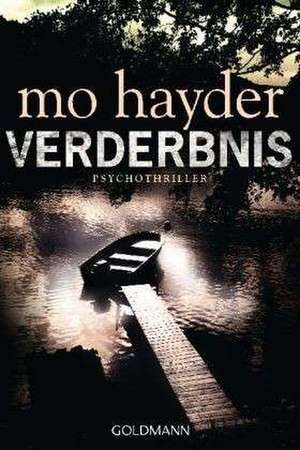 Verderbnis de Mo Hayder